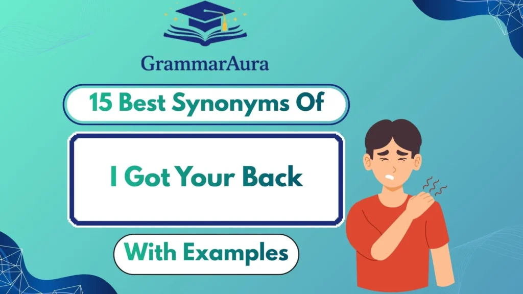 Best Synonyms of ‘I Got Your Back’