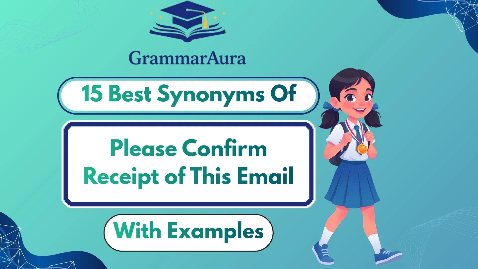 Best Synonyms of ‘Please Confirm Receipt of This Email’