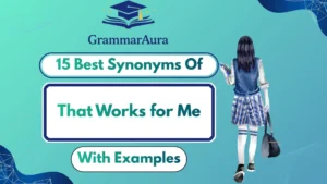 Best Synonyms of ‘That Works for Me’