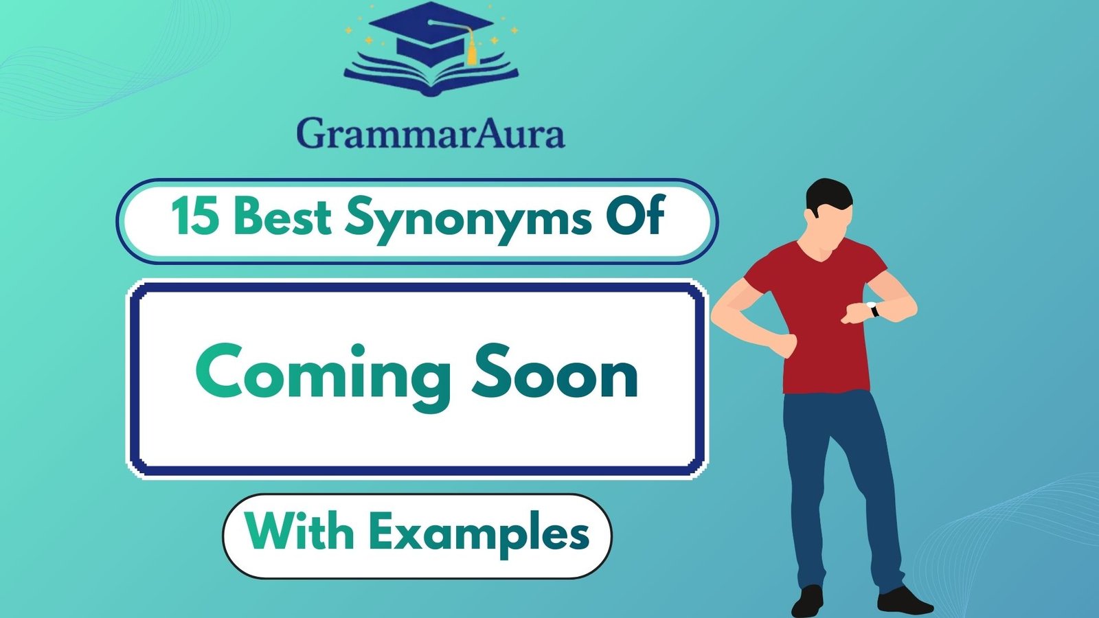 Best Synonyms of ‘Coming Soon’