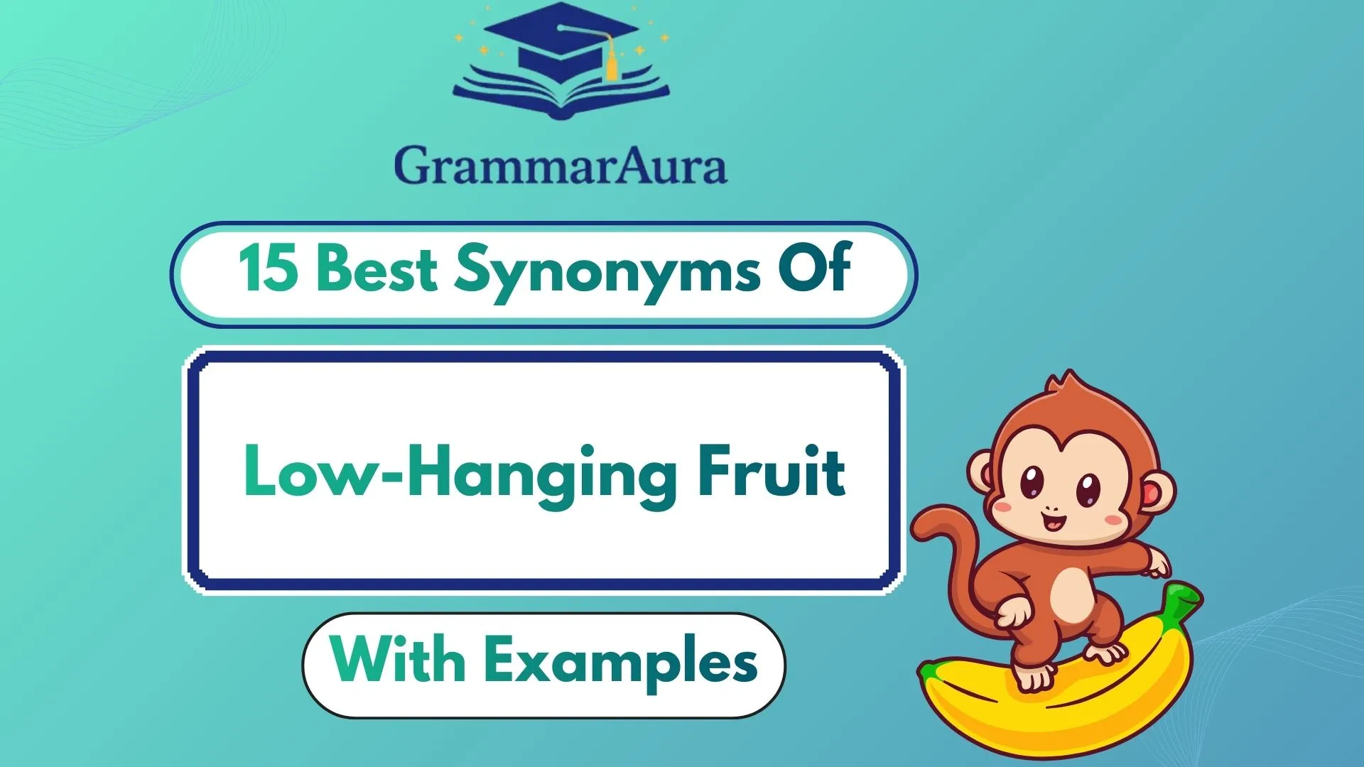 Best Synonyms of ‘Low-Hanging Fruit’