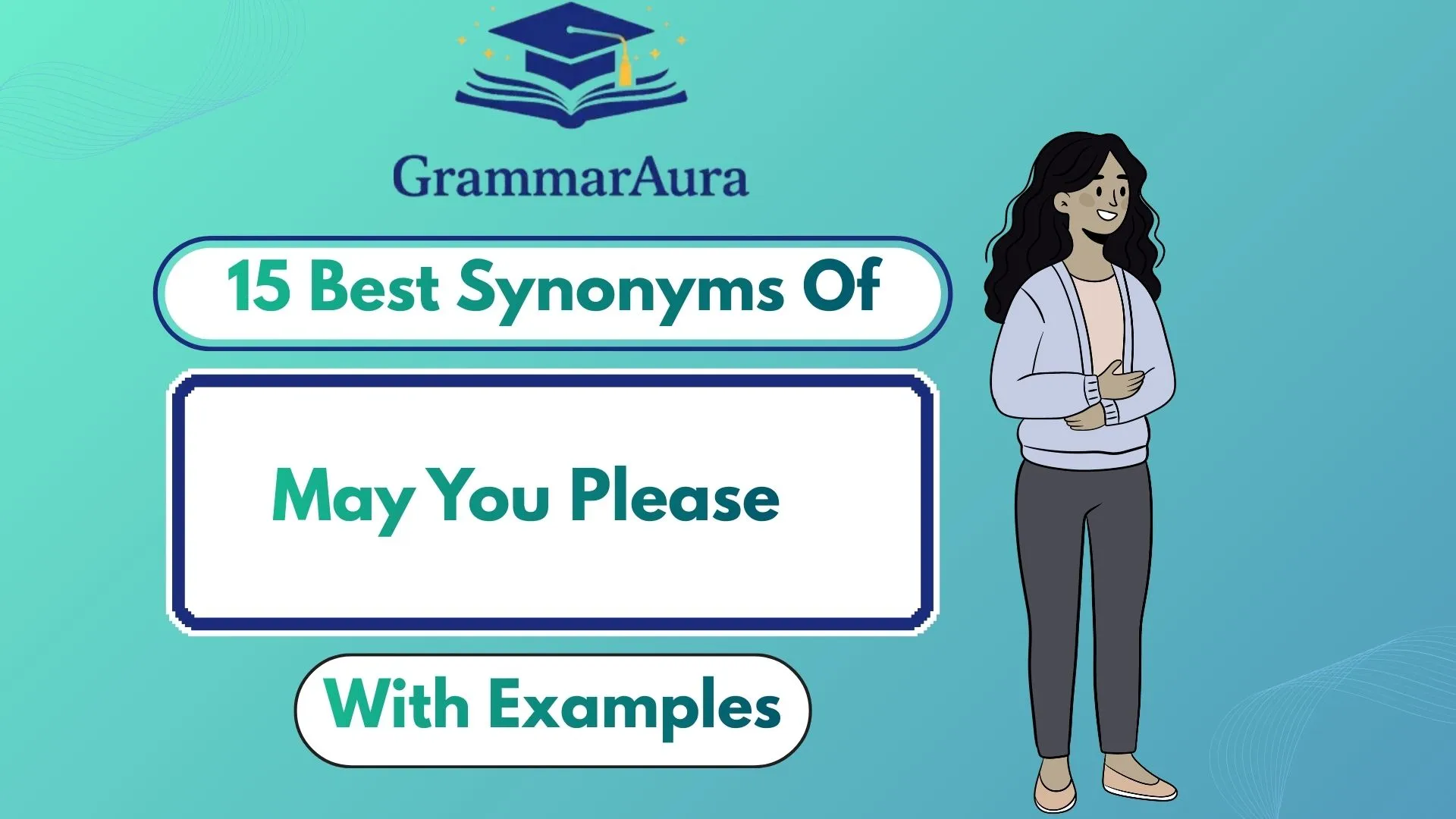 Best Synonyms of ‘May You Please’