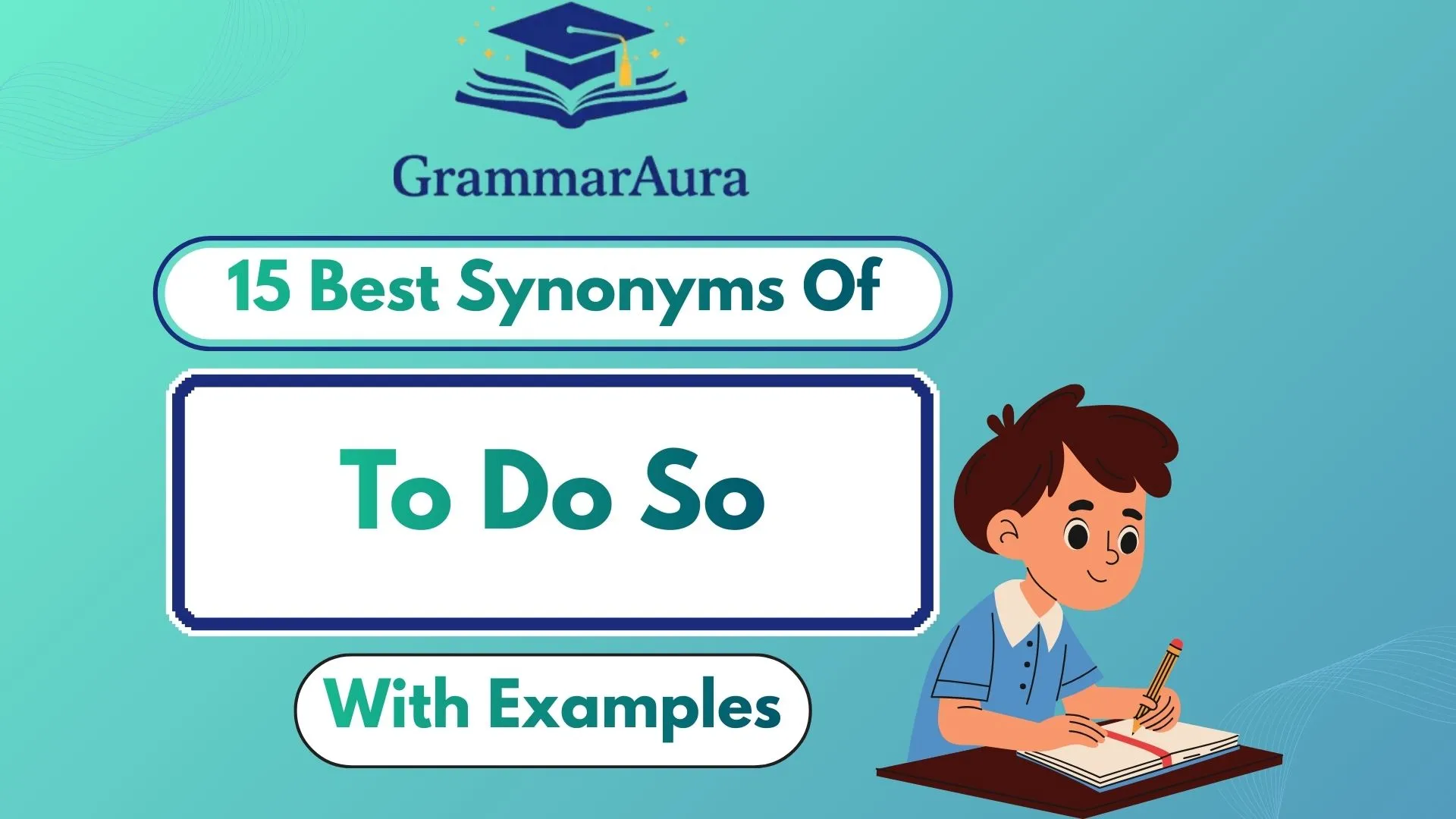 Best Synonyms of ‘To Do So’
