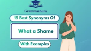 Best Synonyms of ‘What a Shame’