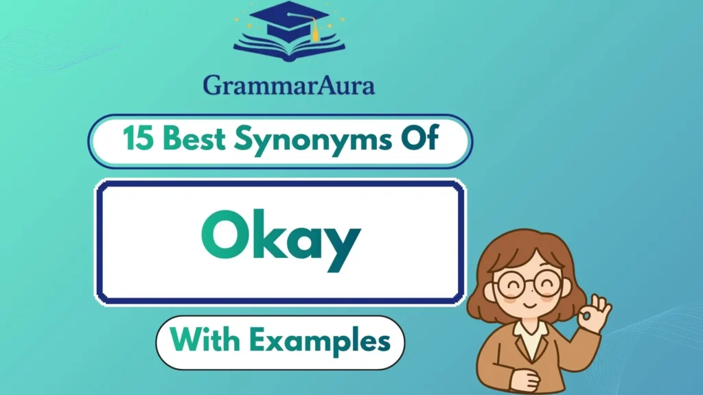 Best Synonyms of ‘Okay’