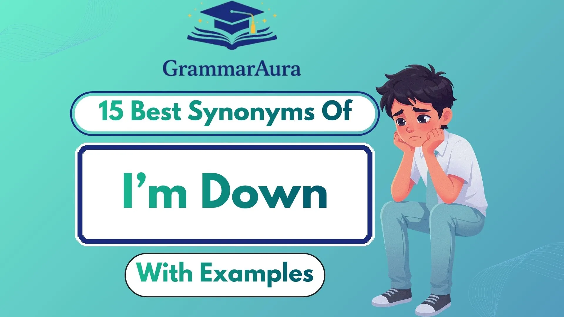 Best Synonyms of ‘I’m Down’ (With Examples)