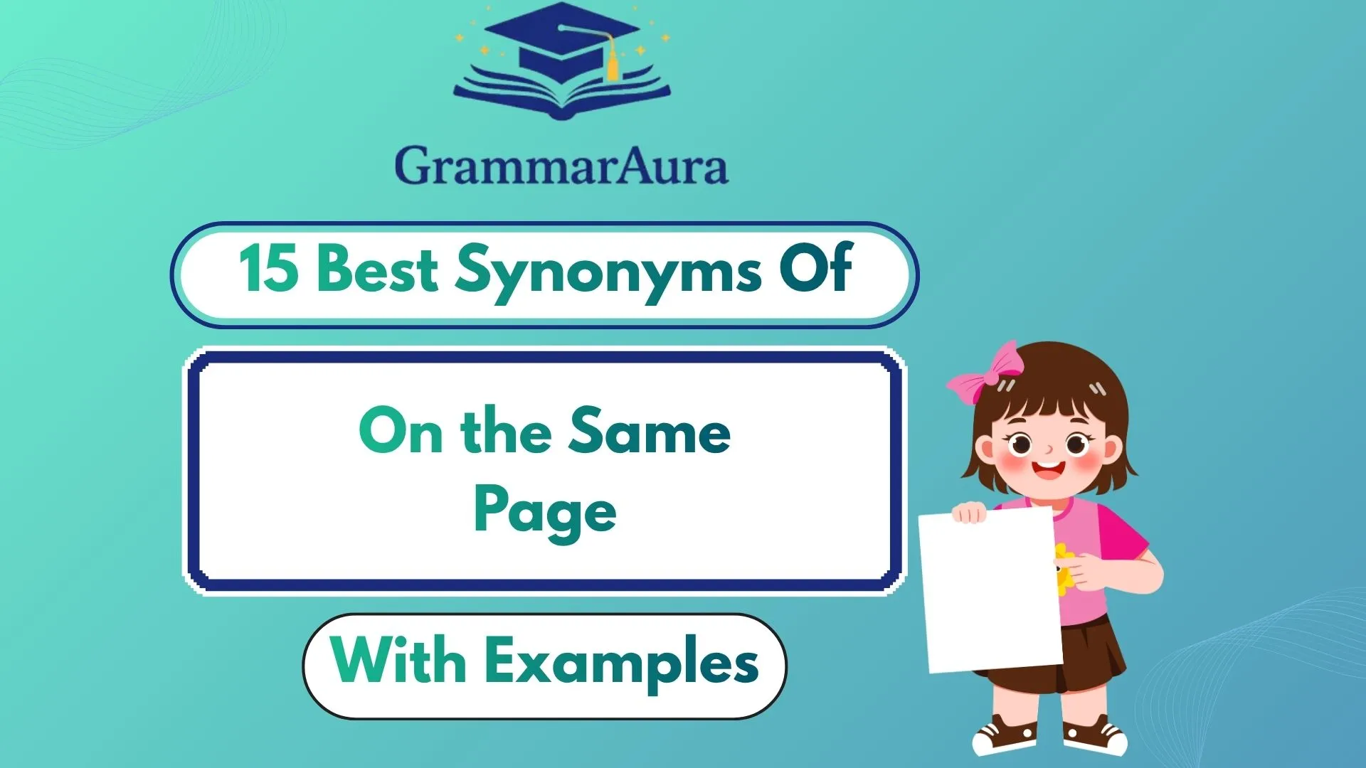 Best Synonyms of ‘On the Same Page’ Professionally (With Examples)