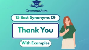 Best Synonyms of ‘Thank You’ (With Examples)