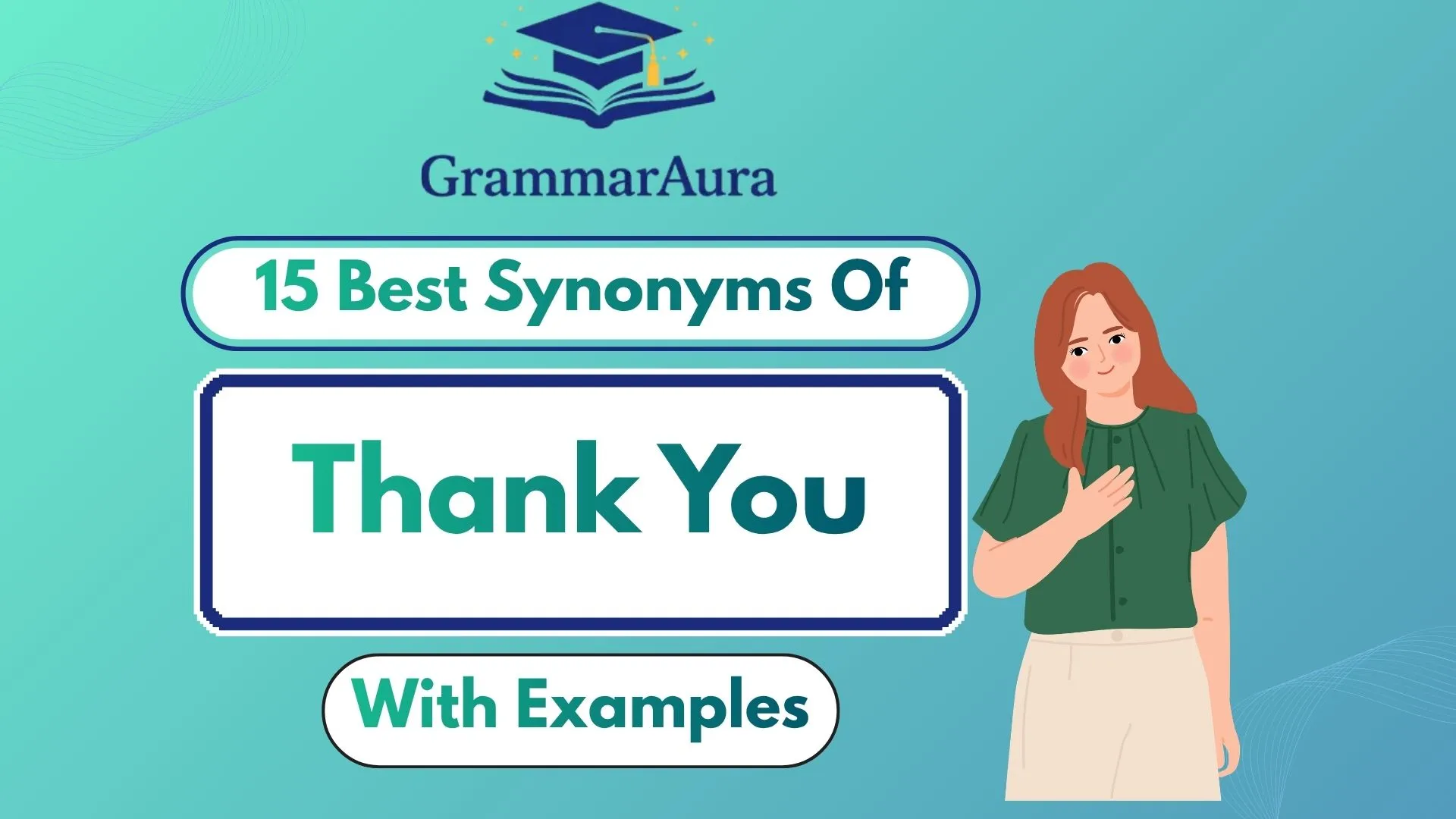 Best Synonyms of ‘Thank You’ (With Examples)