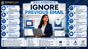 Best Synonyms of ‘Please Disregard My Previous Email’