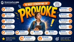 Best Synonyms of “Provoke”