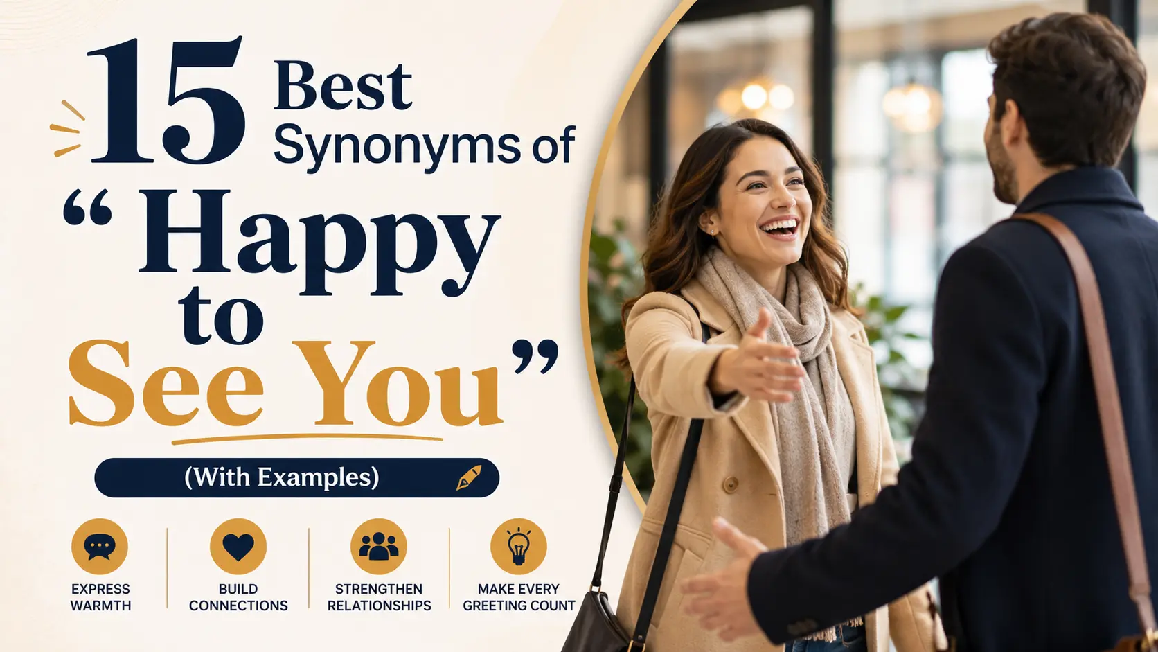 Best Synonyms of ‘Happy to See You’