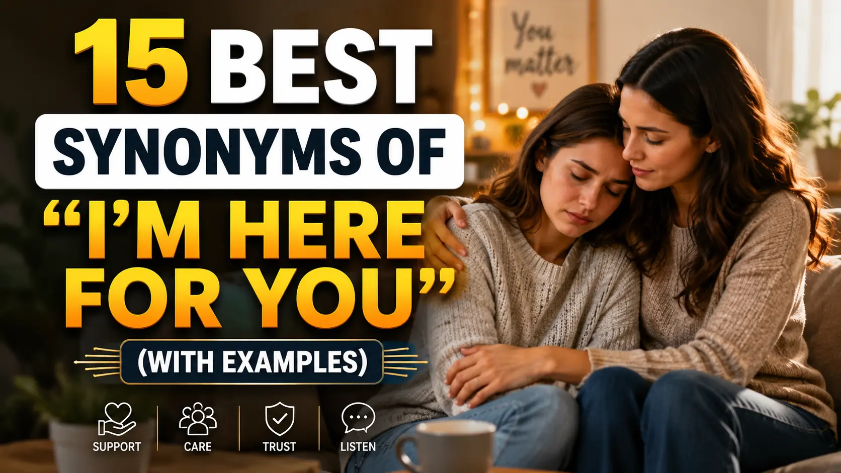Best Synonyms of “I’m Here for You”