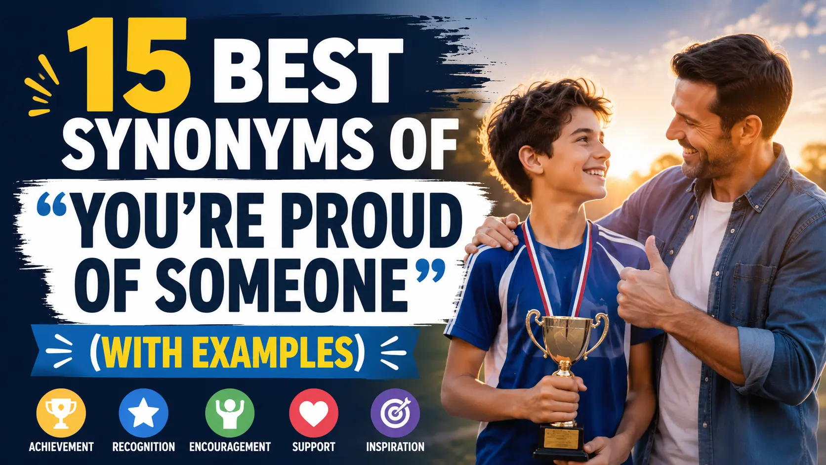 Best Synonyms of “You’re Proud of Someone”